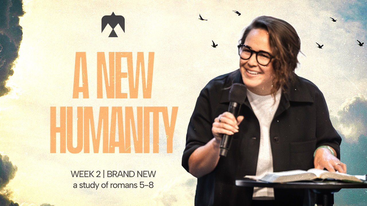 A New Humanity | Week 2 | *English Website | *English Website